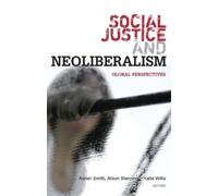 Elizabeth Olson Social Justice and Neoliberalism (Tascabile)
