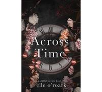 Elizabeth O'Roark Across Time (Tascabile)