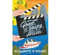 Elizabeth O'Roark Good At Being Alive (Tascabile)