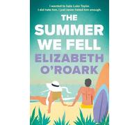 Elizabeth O'Roark The Summer We Fell (Tascabile)