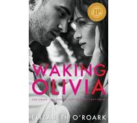 Elizabeth O'Roark Waking Olivia (Tascabile)