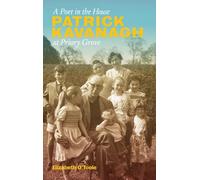 Elizabeth O'Too A Poet in the House: Patrick Kavanagh at Priory Gro (Tascabile)