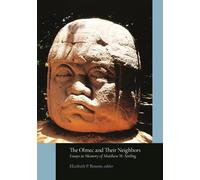 Elizabeth P. Benson The Olmec and Their Neighbors (Tascabile)