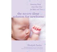 Elizabeth Pantl The No-Cry Sleep Solution for Newborns: Amazing Slee (Tascabile)