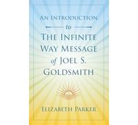 Elizabeth Parke An Introduction to The Infinite Way Message of Joel (Tascabile)