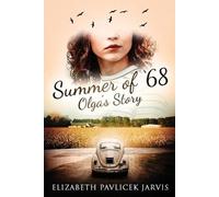 Elizabeth Pavlicek Jarvis Summer of '68 (Tascabile)