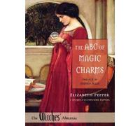 Elizabeth Pepper The ABC of Magic Charms (Tascabile)