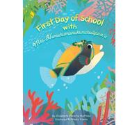 Elizabeth Peralt First Day of School with Mrs. Humuhumunukun (Copertina rigida)