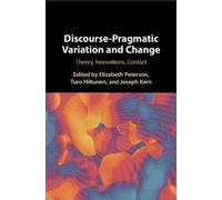 Elizabeth Peterson Discourse-Pragmatic Variation and Change (Tascabile)