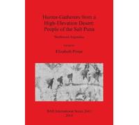 Elizabeth Pinta Hunter-Gatherers from a high altitude desert (Argent (Tascabile)