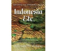 Elizabeth Pisani Indonesia, Etc. (Tascabile)
