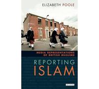 Elizabeth Poole Reporting Islam (Tascabile)