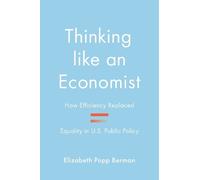 Elizabeth Popp Berman Thinking like an Economist (Tascabile)