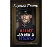 Elizabeth Prentiss Aunt Jane's Hero (Tascabile)
