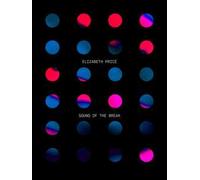 Elizabeth Price. Sound of the break. Ediz. inglese e tedesca