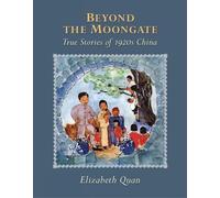 Elizabeth Quan Beyond The Moongate (Copertina rigida)