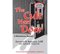 Elizabeth R Burchard Judith L Carlone The Cult Next Door (Tascabile)