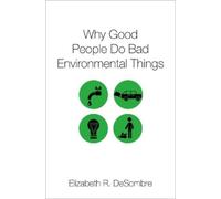 Elizabeth R. DeSomb Why Good People Do Bad Environmental Thin (Copertina rigida)
