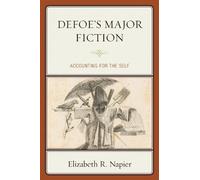 Elizabeth R. Napier Defoe’s Major Fiction (Tascabile)