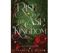 Elizabeth R Olson Rise of the Ash Kingdom (Copertina rigida)