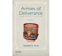 Elizabeth R. Varon Armies of Deliverance (Tascabile)