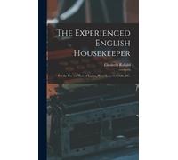 Elizabeth Raffald The Experienced English Housekeeper (Copertina rigida)