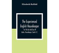 Elizabeth Raffald The Experienced English Housekeeper (Tascabile)