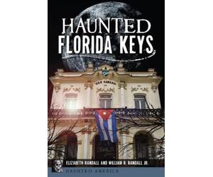 Elizabeth Randall Haunted Florida Keys (Tascabile)