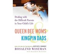 Elizabeth Rapoport Rosalind Wiseman Queen Bee Moms & Kingpin Dads (Tascabile)