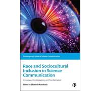 Elizabeth Rasek Race and Sociocultural Inclusion in Science Communic (Tascabile)