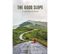 Elizabeth Rau The Good Slope (Tascabile)