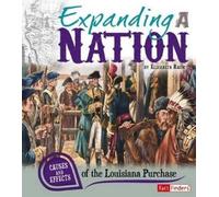 Elizabeth Raum Expanding a Nation (Copertina rigida) Cause and Effect