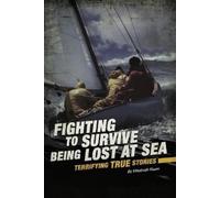 Elizabeth Raum Fighting to Survive Being Lost at Sea (Copertina rigida)