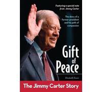 Elizabeth Raum Gift of Peace: The Jimmy Carter Story (Tascabile)