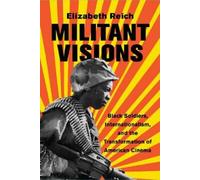 Elizabeth Reich Militant Visions (Tascabile)