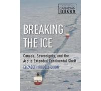 Elizabeth Riddell-Dixon Breaking the Ice (Tascabile)