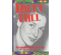 Elizabeth Roberts Clay Betsy Biddle Lange Riley Hill (Tascabile)