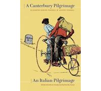 Elizabeth Robins Pennell Jose A Canterbury Pilgrimage / An Italian (Tascabile)