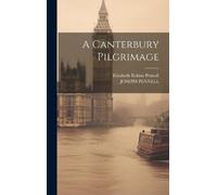 Elizabeth Robins Pennell Joseph Pennel A Canterbury Pilgrimag (Copertina rigida)