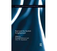 Elizabeth Robinson Kant and the Scottish Enlightenment (Tascabile)