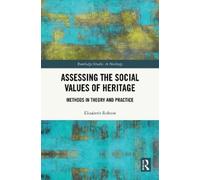Elizabeth Robson Assessing the Social Values of Heritage (Copertina rigida)