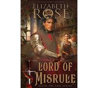 Elizabeth Rose Lord of Misrule (Tascabile) Below the Salt