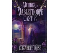 Elizabeth Rose Murder at Mablethorpe Castle (Tascabile)