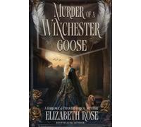 Elizabeth Rose Murder of a Winchester Goose (Tascabile)