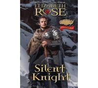 Elizabeth Rose Silent Knight: Alexander: 4 (Second in Command) (Tascabile)