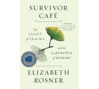 Elizabeth Rosner Survivor Cafe (Tascabile)