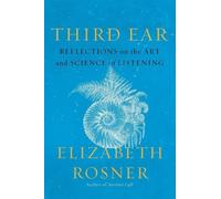 Elizabeth Rosner Third Ear (Copertina rigida)