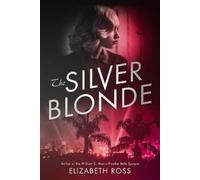 Elizabeth Ross The Silver Blonde (Copertina rigida)