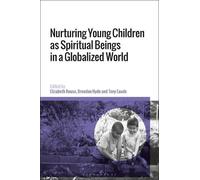 Elizabeth Rouse Nurturing Young Children as Spiritual Beings (Copertina rigida)