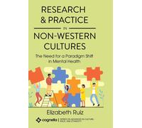 Elizabeth Ruiz Research and Practice in Non-Western Cultures: (Copertina rigida)